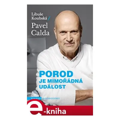 Porod je mimořádná událost - Libuše Koubská