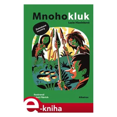 Mnohokluk 3: Zamotané vesmíry - Lucie Hlavinková