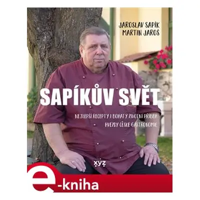 Sapíkův svět - Jaroslav Sapík, Martin Jaroš