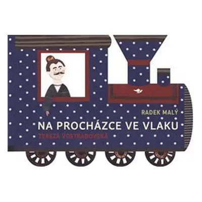 Na procházce ve vlaku - Radek Malý, Tereza Vostradovská