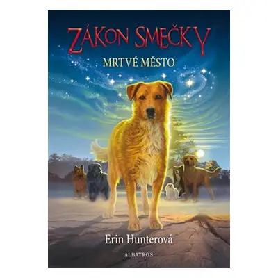 Zákon smečky (1) - Mrtvé město - Erin Hunterová