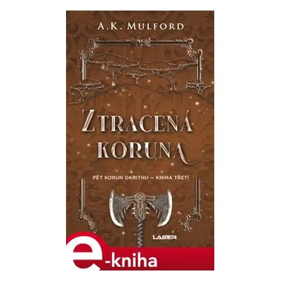 Ztracená koruna - A. K. Mulford