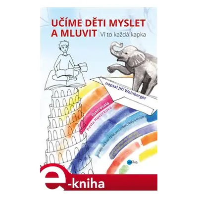 Učíme děti myslet a mluvit - Jiří Weinberger