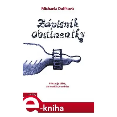 Zápisník abstinentky - Michaela Duffková