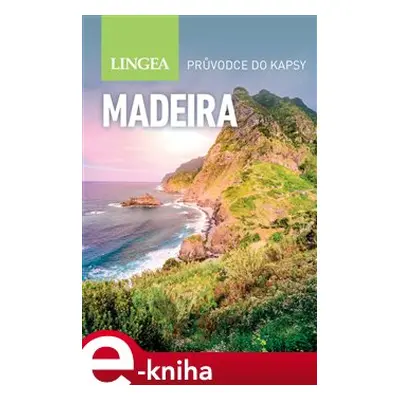 Madeira - Inspirace na cesty