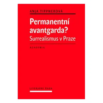 Permanentní avantgarda? - Anja Tippnerová