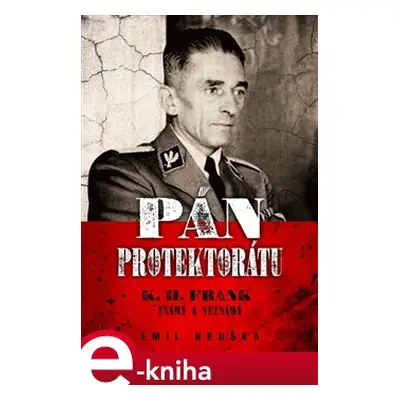 Pán protektorátu - Emil Hruška