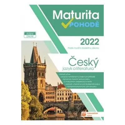 Maturita v pohodě - Český jazyk a literatura 2022