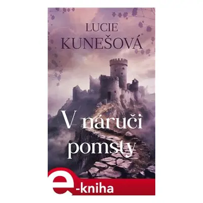 V náruči pomsty - Lucie Kunešová