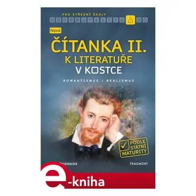 Nová čítanka II. k Literatuře v kostce pro SŠ - Jana Chrástecká