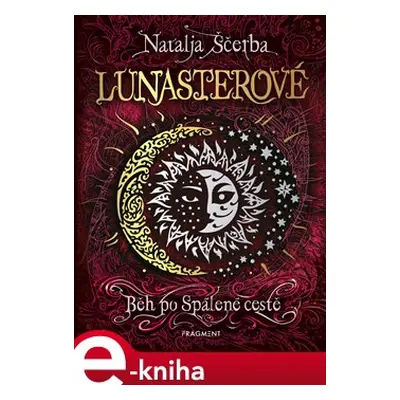 Lunasterové - Běh po Spálené cestě - Natalja Ščerba