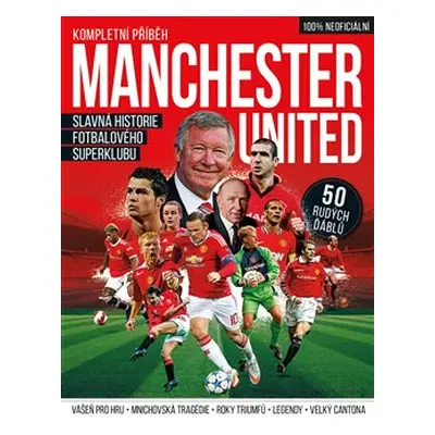 Manchester United – Kompletní průvodce