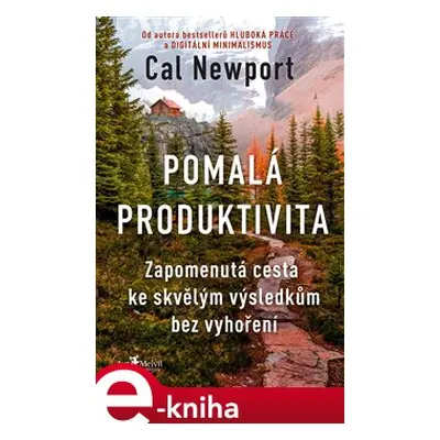 Pomalá produktivita - Cal Newport