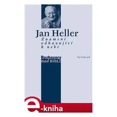 Znamení odkazující k nebi - Jan Heller