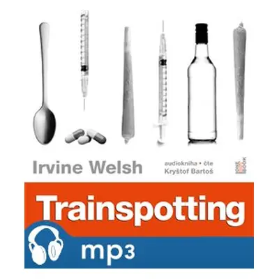 Trainspotting, mp3 - Irvine Welsh