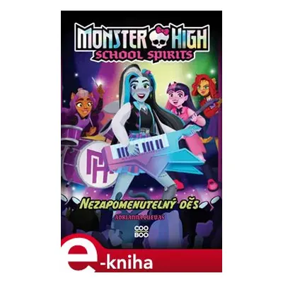 Monster High: School Spirits - Nezapomenutelný děs - Adrianna Cuevas