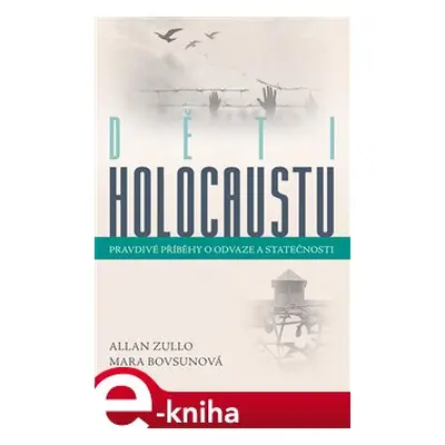 Děti holocaustu - Allan Zullo, Mara Bovsunová