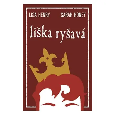 Liška ryšavá - Lisa Henry, Sarah Honey