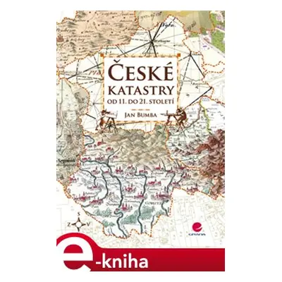 České katastry od 11. do 21. století - Jan Bumba