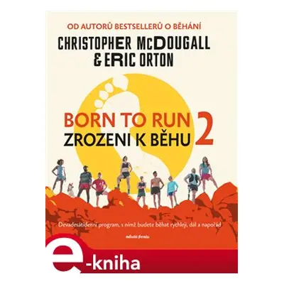 Born to Run 2 - Zrozeni k běhu 2 - Christopher McDougall