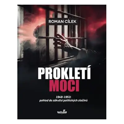 Prokletí moci - Roman Cílek