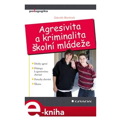 Agresivita a kriminalita školní mládeže - Zdeněk Martínek