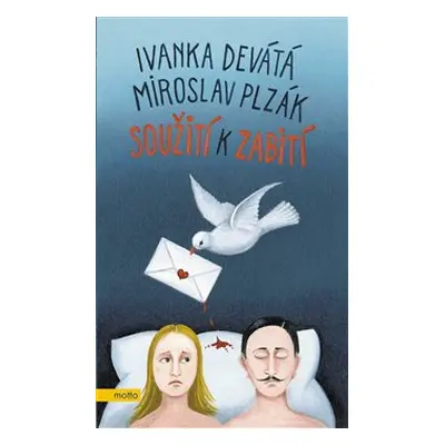 Soužití k zabití - Miroslav Plzák, Ivanka Devátá