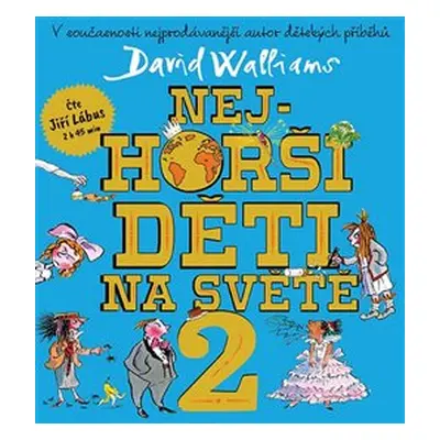 Nejhorší děti na světě 2 - David Walliams