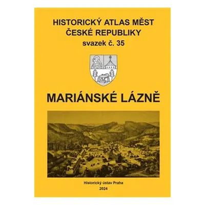 Historický atlas měst České republiky, sv. 35, Mariánské Lázně