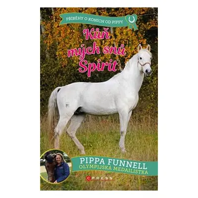 Kůň mých snů Spirit - Pippa Funnell