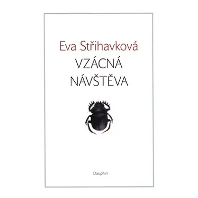 Vzácná návštěva - Eva Střihavková