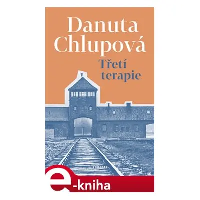 Třetí terapie - Danuta Chlupová