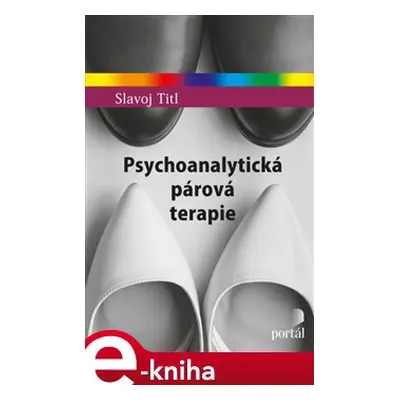 Psychoanalytická párová terapie - Slavoj Titl