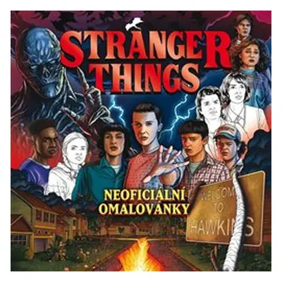 Stranger Things - Neoficiální omalovánky - Alexandra Chapman