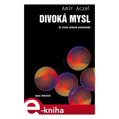 Divoká mysl - Amir D. Aczel