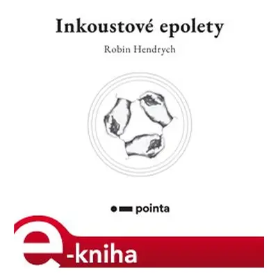 Inkoustové epolety - Robin Hendrych