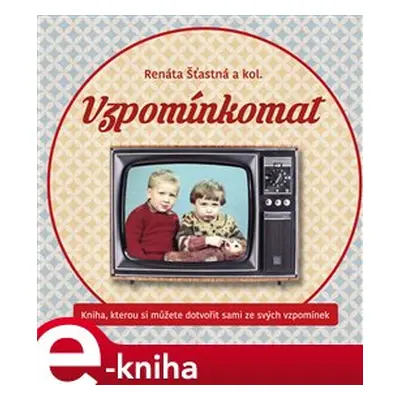 Vzpomínkomat - Renáta Šťastná