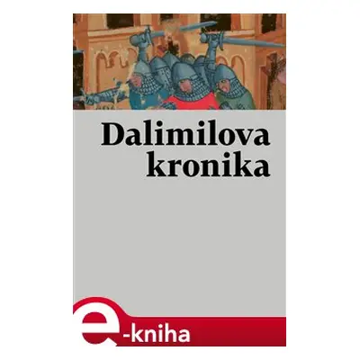 Staročeská kronika tak řečeného Dalimila