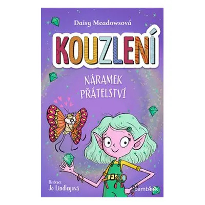 Kouzlení - Náramek přátelství - Daisy Meadowsová