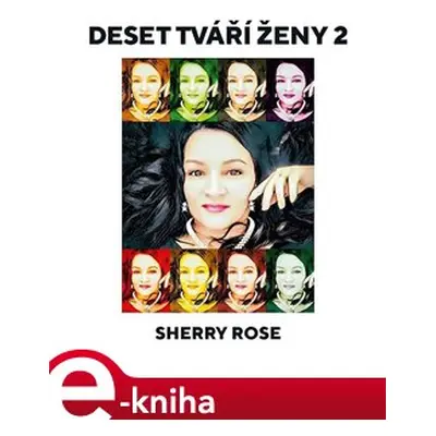 Deset tváří ženy 2 - Sherry Rose