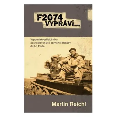 F2074 vypráví… - Martin Reichl