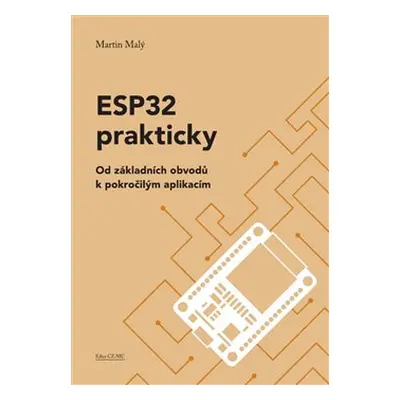 ESP32 prakticky - Martin Malý