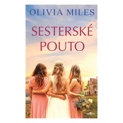 Sesterské pouto - Olivia Miles