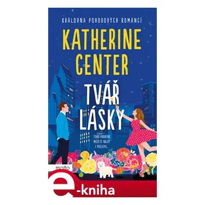 Tvář lásky - Katherine Center