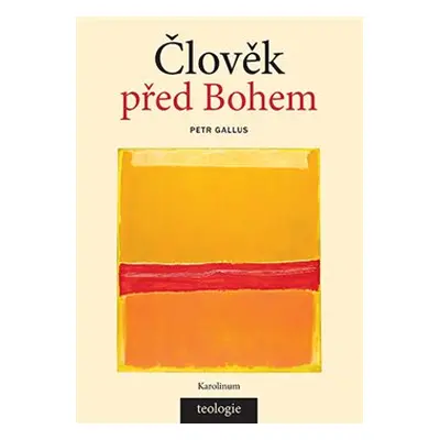 Člověk před Bohem - Petr Gallus