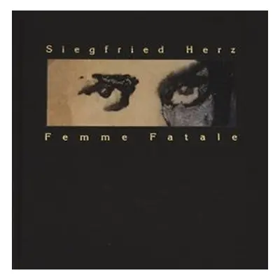 Femme Fatale - Siegfried Herz