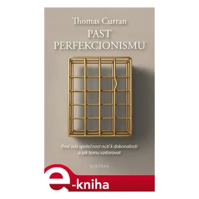 Past perfekcionismu - Thomas Curran