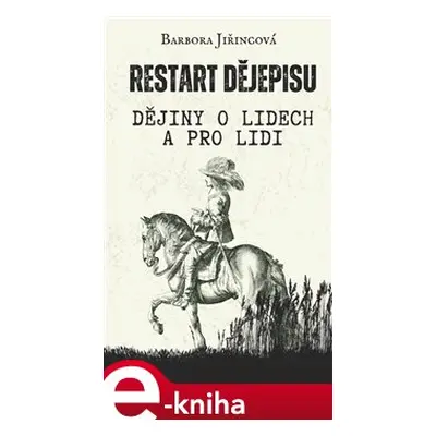 Restart dějepisu - Barbora Jiřincová