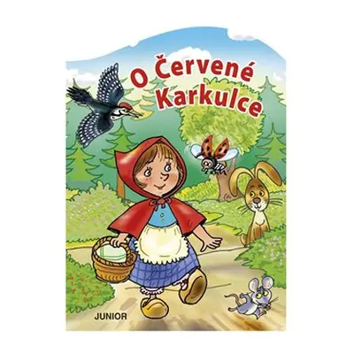 O Červené Karkulce - Miroslava Lánská