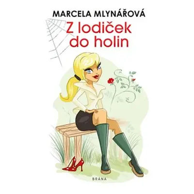 Z lodiček do holin - Marcela Mlynářová